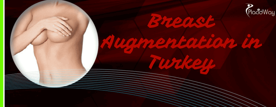 Breast Augmentation in Turkey